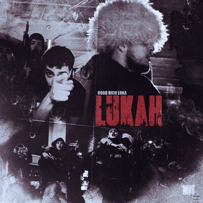 Скачать песню Hood Rich Luka - LUKAH